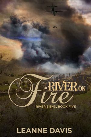 [River's End 05] • River on Fire